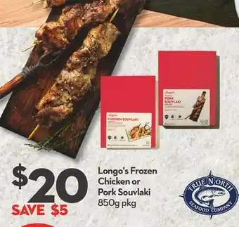 Longo's Longo's Frozen Chicken or Pork Souvlaki offer