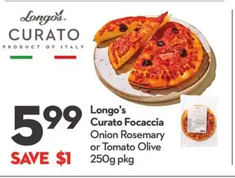 Longo's Longo's Curato Focaccia offer
