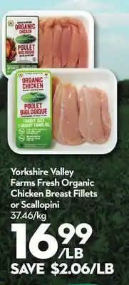 Longo's Yorkshire Valley Farms Fresh Organic Chicken Breast Fillets or Scallopini offer