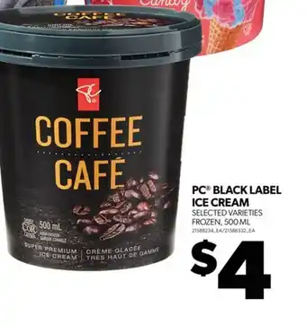 Real Canadian Superstore PC BLACK LABEL ICE CREAM, 500 ML offer