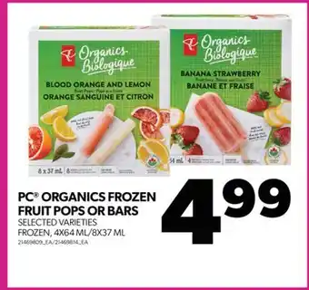 Real Canadian Superstore PC ORGANICS FROZEN FRUIT POPS OR BARS, 4X64 ML/8X37 ML offer