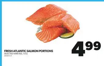 Real Canadian Superstore FRESH ATLANTIC SALMON PORTIONS, 113 G offer