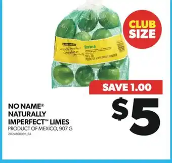 Real Canadian Superstore NO NAME NATURALLY IMPERFECT LIMES, 907 G offer