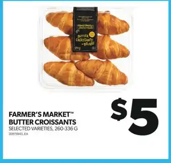 Real Canadian Superstore FARMER'S MARKET BUTTER CROISSANTS, 260-336 G offer