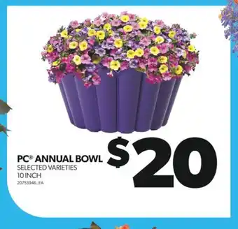 Real Canadian Superstore PC ANNUAL BOWL, 10 INCH offer