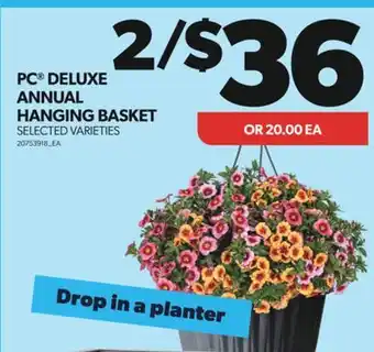 Real Canadian Superstore PC DELUXE ANNUAL HANGING BASKET offer