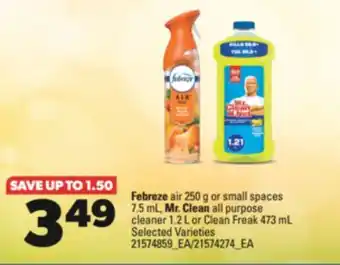 Real Canadian Superstore FEBREZE AIR 250 G OR SMALL SPACES 7.5 ML, MR. CLEAN ALL PURPOSE CLEANER, 1.2 L OR CLEAN FREAK, 473 ML offer
