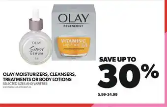 Real Canadian Superstore OLAY MOISTURIZERS, CLEANSERS, TREATMENTS OR BODY LOTIONS offer