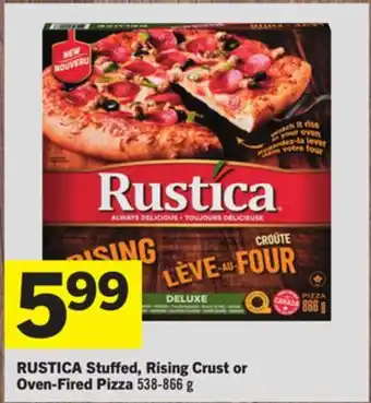 Foodland RUSTICA Stuffed, Rising Crust or Oven-Fired Pizza 538-866 g offer