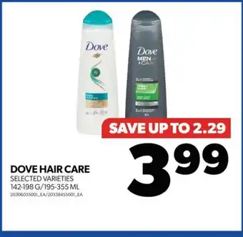 Real Canadian Superstore DOVE HAIR CARE, 142-198 G/195-355 ML offer