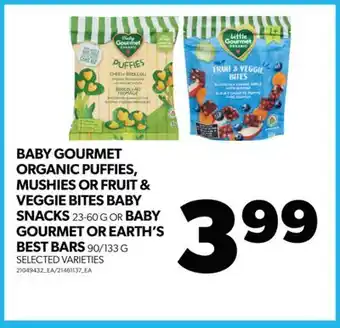 Real Canadian Superstore BABY GOURMET ORGANIC PUFFIES, MUSHIES OR FRUIT & VEGGIE BITES BABY SNACKS 23-60 G OR BABY GOURMET OR EARTH'S BEST BAR 90/133 offer