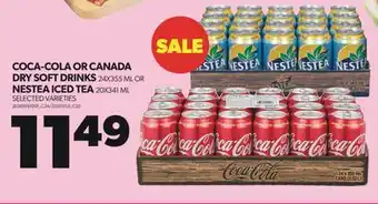 Real Canadian Superstore COCA-COLA OR CANADA DRY SOFT DRINKS, 24X355 ML OR NESTEA ICED TEA, 20X341 ML offer
