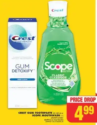 No Frills CREST GUM TOOTHPASTE, 63-160 mL or SCOPE MOUTHWASH, 1 L offer