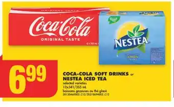 No Frills COCA-COLA SOFT DRINKS or NESTEA ICED TEA, 12x341 355 mL offer