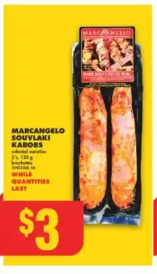 No Frills MARCANGELO SOUVLAKI KABOBS, 2's, 120 g offer