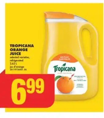 No Frills TROPICANA ORANGE JUICE, 2.63 L offer