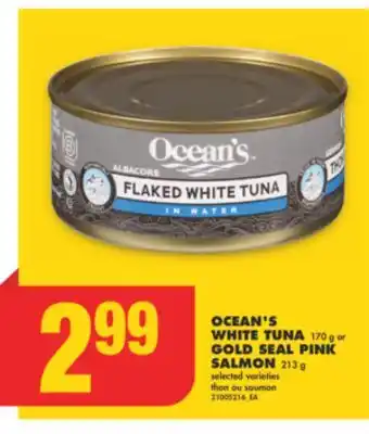 No Frills OCEAN'S WHITE TUNA 170 g or GOLD SEAL PINK SALMON 213 g offer