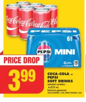 No Frills COCA-COLA or PEPSI SOFT DRINKS , 6x222 mL offer