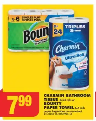 No Frills CHARMIN BATHROOM TISSUE, 8 = 24 rolls or BOUNTY PAPER TOWEL, 4 = 6 rolls offer