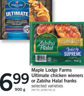 Fortinos MAPLE LODGE FARMS ULTIMATE CHICKEN WIENERS OR ZABIHA HALAL FRANKS, 900 g offer