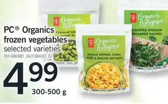 Fortinos PC ORGANICS FROZEN VEGETABLES, 300-500 g offer