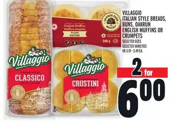 Metro VILLAGGIO ITALIAN STYLE BREADS, BUNS, OAKRUN ENGLISH MUFFINS OR CRUMPETS offer