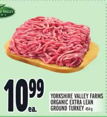 Metro YORKSHIRE VALLEY FARMS ORGANIC EXTRA LEAN GROUND TURKEY offer