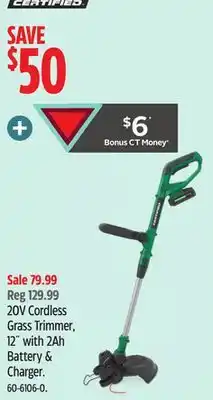 Canadian Tire Certified 20V Cordless Grass Trimmer, 12 with 2Ah Battery & Charger offer