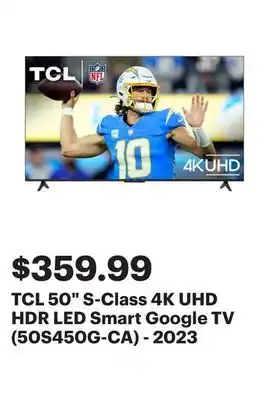 Best Buy TCL 50 S-Class 4K UHD HDR LED Smart Google TV (50S450G-CA) - 2023 offer