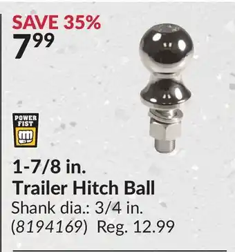 Princess Auto 1-7/8 in. Trailer Hitch Ball Shank offer