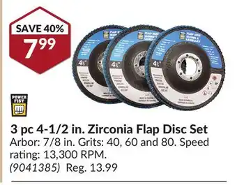 Princess Auto Power Fist 3 pc 4-1/2 in. Zirconia Flap Disc Set offer