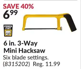 Princess Auto 6 in. 3-Way Mini Hacksaw offer