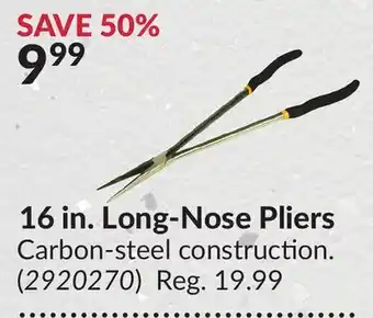 Princess Auto 16 in. Long-Nose Pliers offer
