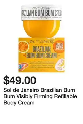 Sephora Sol de Janeiro Brazilian Bum Bum Visibly Firming Refillable Body Cream offer