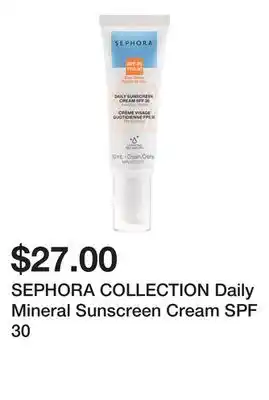 Sephora SEPHORA COLLECTION Daily Mineral Sunscreen Cream SPF 30 offer