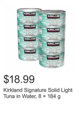 Costco Kirkland Signature Solid Light Tuna in Water, 8 × 184 g offer
