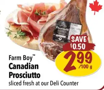 Farm Boy Farm Boy Canadian Prosciutto offer