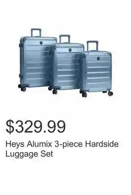 Costco Heys Alumix 3-piece Hardside Luggage Set offer
