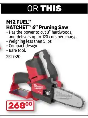 Bumper to Bumper Milwaukee M12 FUEL HATCHET 6 Pruning Saw offer