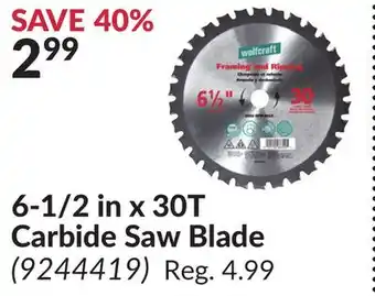 Princess Auto 6-1/2 in x 30T Carbide Saw Blade offer