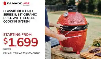 Goemans Appliances KAMADO JOE CLASSIC JOE GRILL SERIES II, 18 CERAMIC GRILL WITH FLEXIBLE COOKING SYSTEM offer