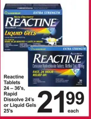 Pharmasave Reactine Tablets 24 – 36's, Rapid Dissolve 24's or Liquid Gels 25's offer