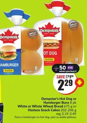 Chalo FreshCo Dempster's Hot Dog or Hamburger Buns 8 pk White or Whole Wheat Bread 675 g or Hostess Snack Cakes 202-206 g offer