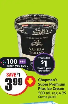 Chalo FreshCo Chapman's Super Premium Plus Ice Cream 500 mL offer