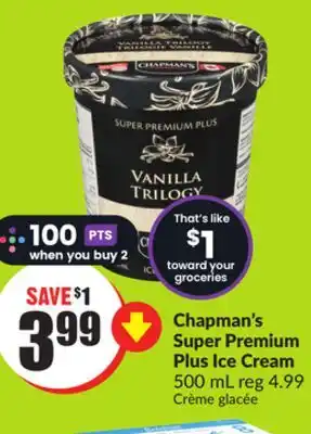 FreshCo Chapman's Super Premium Plus Ice Cream 500 mL offer