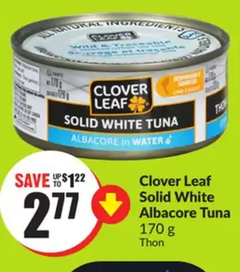 FreshCo Clover Leaf Solid White Albacore Tuna 170 g offer