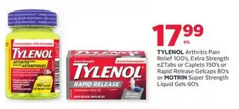 Rexall TYLENOL Arthritis Pain Relief 100's, Extra Strength eZTabs or Caplets 150's or Rapid Release Gelcaps 80's or MOTRIN Super Str offer