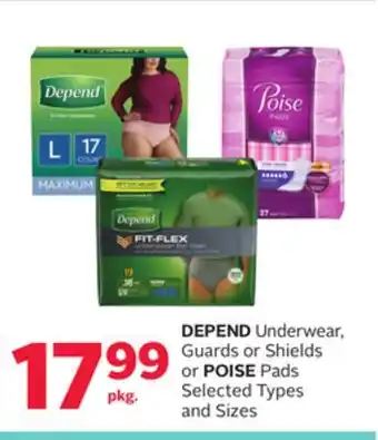 Rexall DEPEND Underwear, Guards or Shields or POISE Pads offer