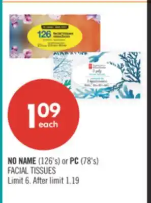Shoppers Drug Mart NO NAME (126's) or PC (78's) FACIAL TISSUES offer