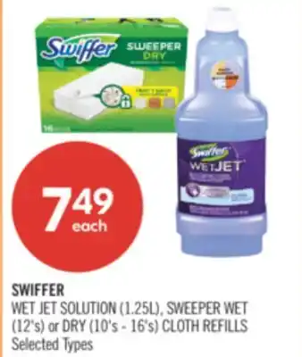 Shoppers Drug Mart SWIFFER WET JET SOLUTION (1.25L), SWEEPER WET (12's) or DRY (10's - 16's) CLOTH REFILLS offer